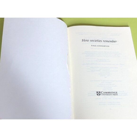 How Societies Remember Paul Connerton Themes in the Social Sciences Cambridge Un - Picture 5 of 7